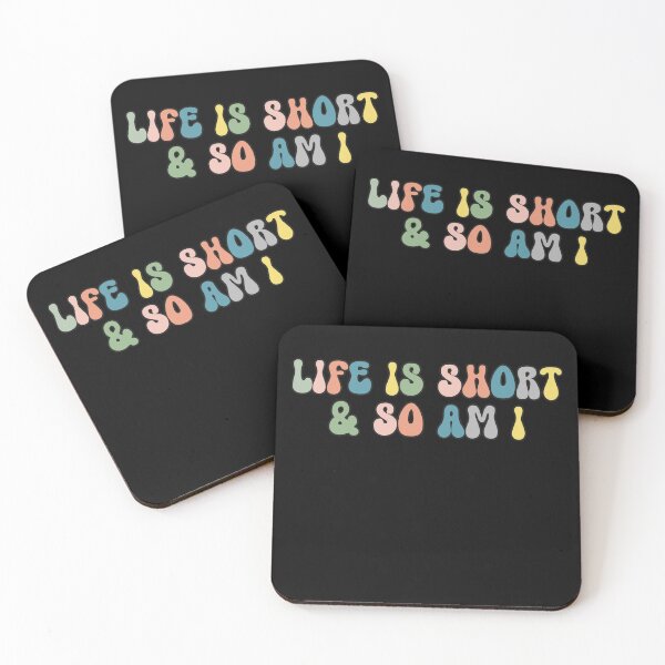 Item preview, Life is short and so am i designed and sold by belladesign7.