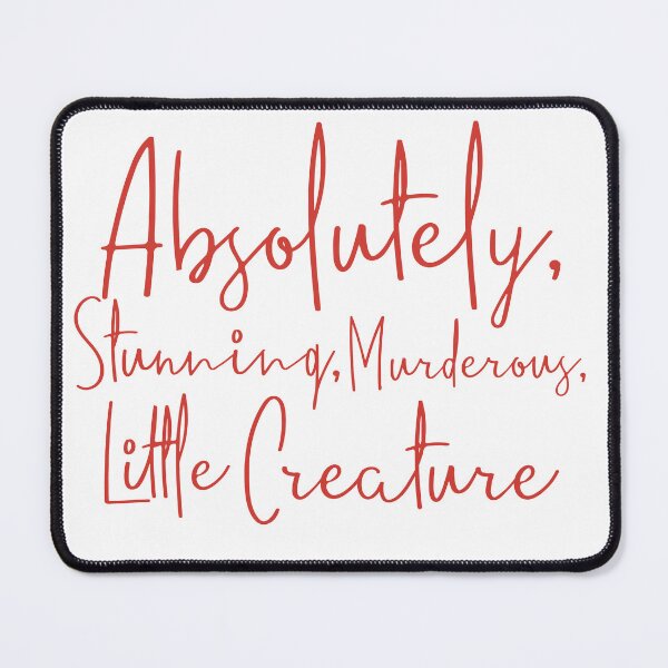 Item preview, Absolutely Stunning Murderous Little Creature | Feral Book Lover Quote designed and sold by AvviareArt.