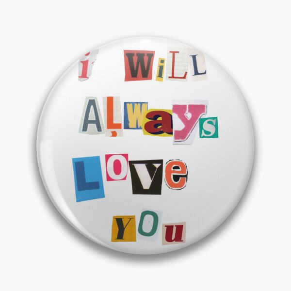 Item preview, i will always love you designed and sold by shelby nicole.