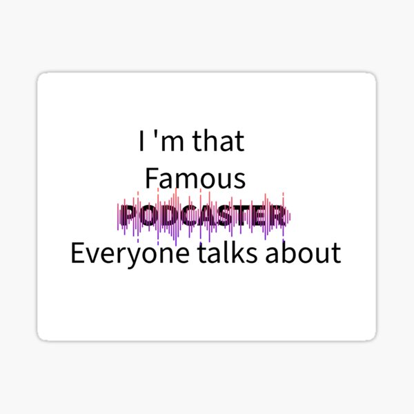 Item preview, For the talked about Podcaster designed and sold by zombiesmasher.