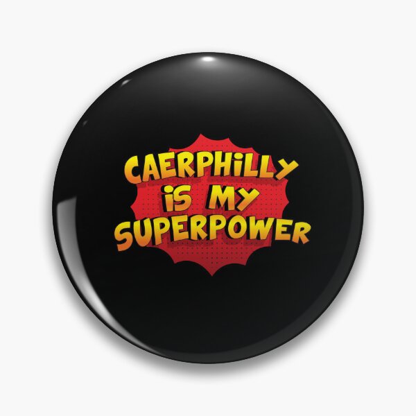 Item preview, CAERPHILLY is My Superpower designed and sold by Custom365.