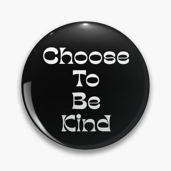 Item preview, Choose to Be Kind – Positive Vibes Quote Design designed and sold by Pixel--Threads.