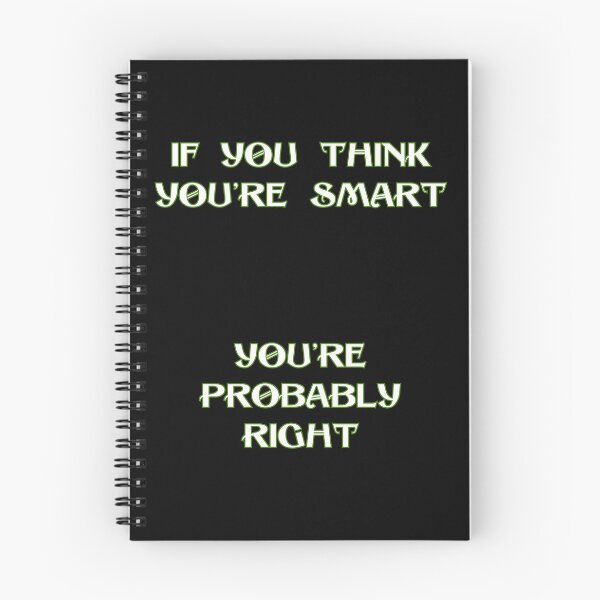 Item preview, If you think you’re smart you’re probably right designed and sold by DżodżoJoy.