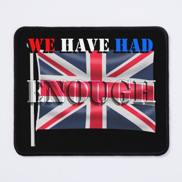 Item preview, Britain has had enough 2 designed and sold by PicsByTony.