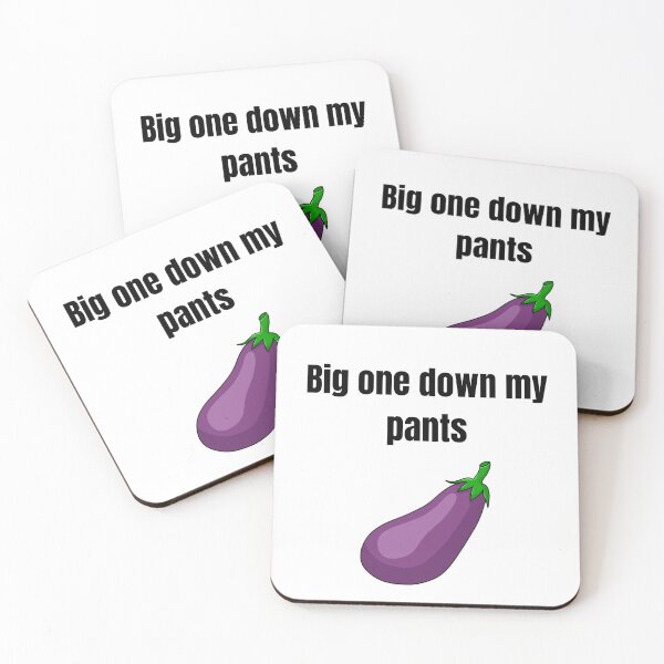 Item preview, Big One Down My Pants – Funny Adult Joke designed and sold by Donataris-Place.
