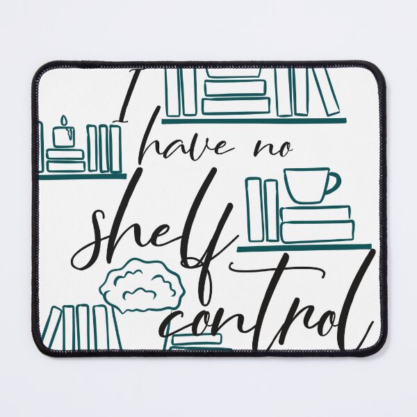 Item preview, I Have No Shelf Control – Bookish Humor Design designed and sold by AvviareArt.