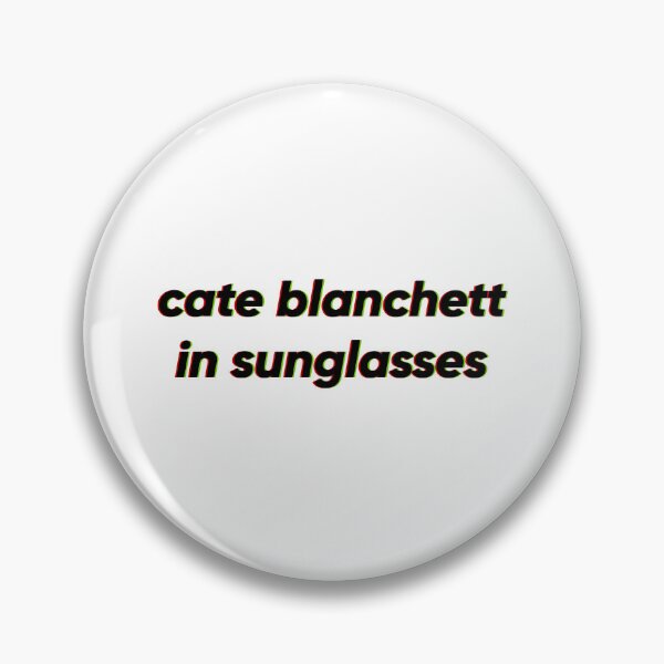 Item preview, Blanchett in sunglasses designed and sold by AMCshoppingg.