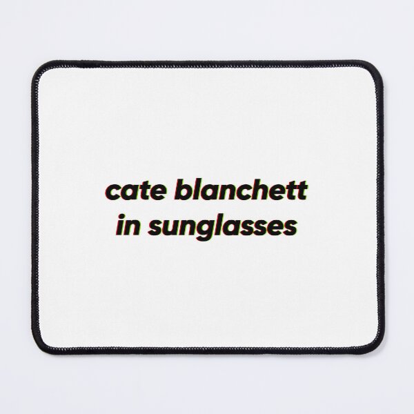 Item preview, Blanchett in sunglasses designed and sold by AMCshoppingg.