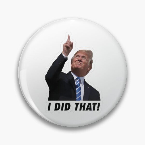 Item preview, Donald Trump I Did That designed and sold by VibePrintLab.