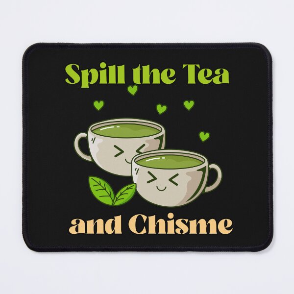 Item preview, Derramar el té y Chisme designed and sold by MsUniqueTees.