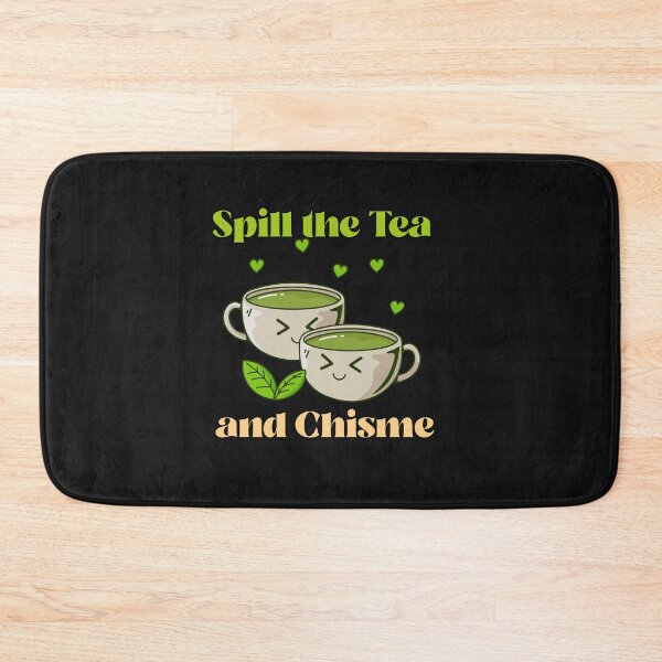 Item preview, Spill the Tea and Chisme designed and sold by MsUniqueTees.