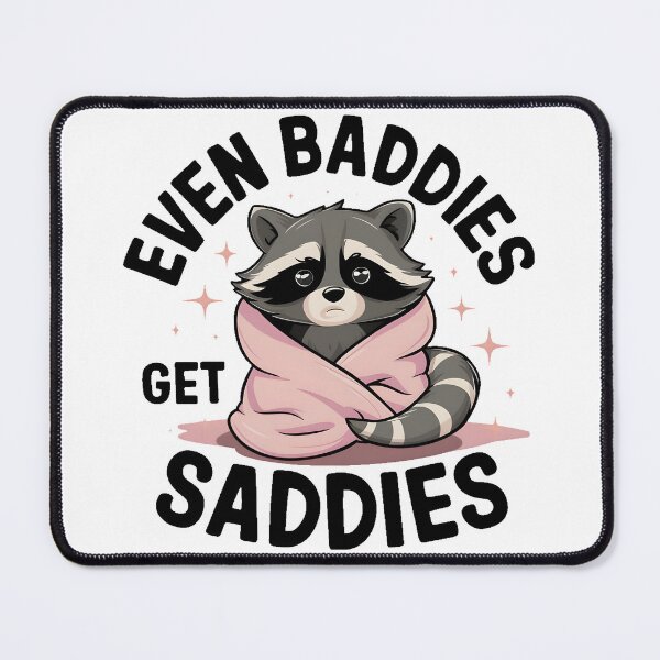 Item preview, Even Baddies Get Saddies designed and sold by PlanetMarker.