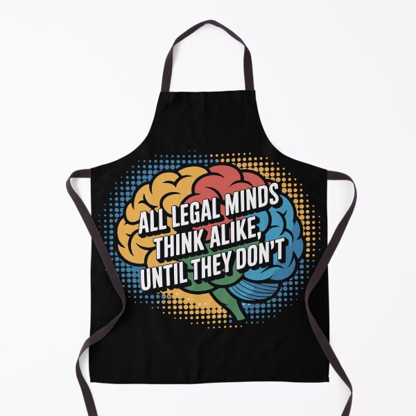 Item preview, All Legal Minds Think Alike, Until They Don't – Lawyer Humor T-Shirt designed and sold by NoGoodDeeds.