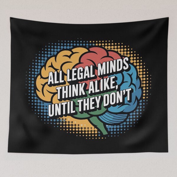Item preview, All Legal Minds Think Alike, Until They Don't – Lawyer Humor T-Shirt designed and sold by NoGoodDeeds.