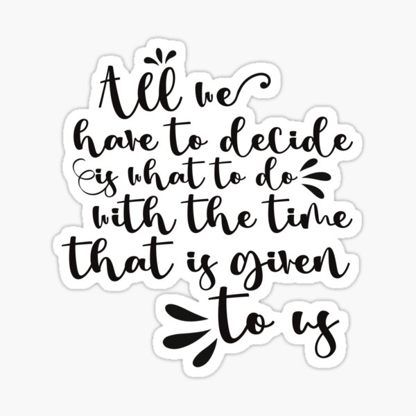 Item preview, What to Do With the Time – Tolkien Quote Minimalist designed and sold by AvviareArt.