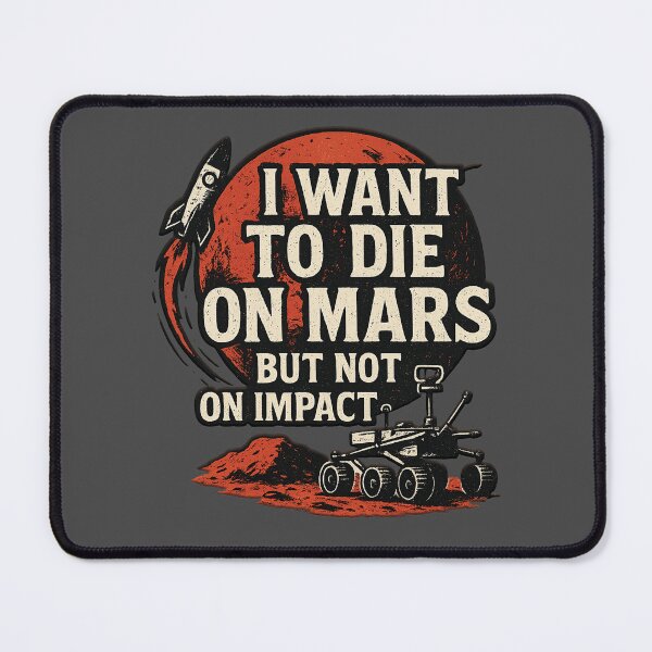 Item preview, Die on Mars Not on Impact Funny Space Astronaut designed and sold by tronictees.
