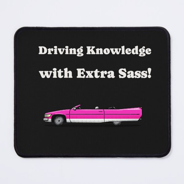 Item preview, Driving Knowledge with Extra Sass! designed and sold by MsUniqueTees.