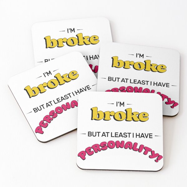 Item preview, Broke with Personality designed and sold by FunnyFeelingStudio.