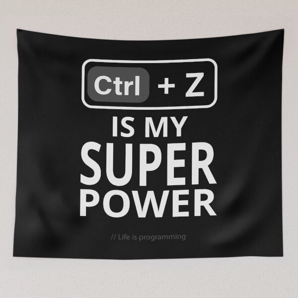 Item preview, Ctrl + Z Is My Superpower – Funny Programming Life  designed and sold by GraphicSnap.