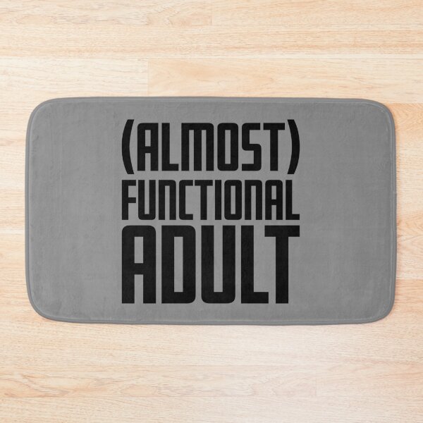 Item preview, (Almost) Functional Adult - Black designed and sold by sillyjess.