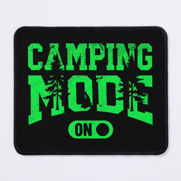 Item preview, Camping Mode ON - Camping Vacation Adventure Lovers designed and sold by URGlden.