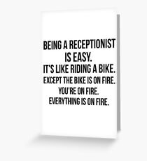 Being a Receptionist Is Easy Greeting Card