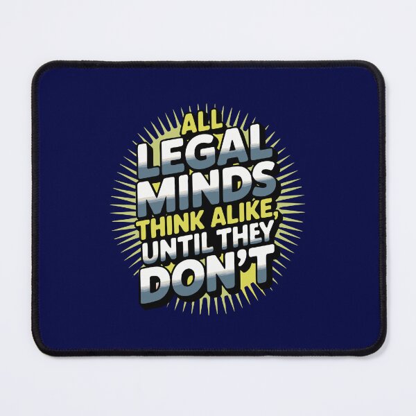 Item preview, All Legal Minds Think Alike, Until They Don't – Lawyer Humor T-Shirt designed and sold by NoGoodDeeds.