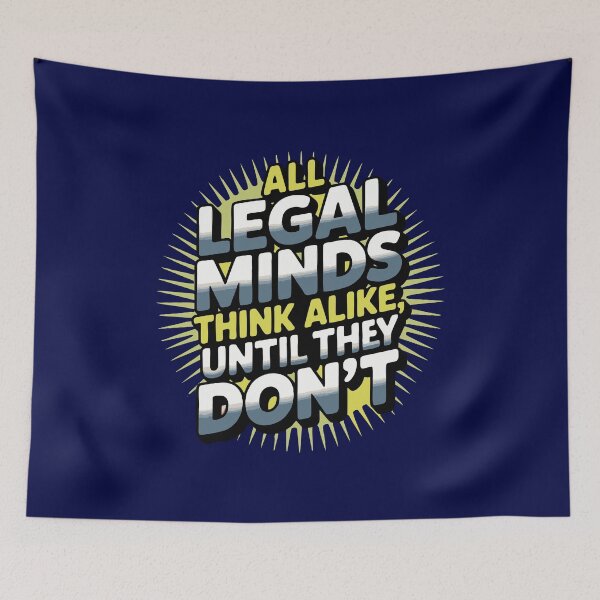 Item preview, All Legal Minds Think Alike, Until They Don't – Lawyer Humor T-Shirt designed and sold by NoGoodDeeds.