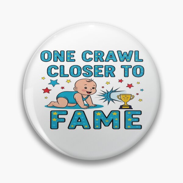 Item preview, One Crawl Closer to Fame
designed and sold by TodoCraft.