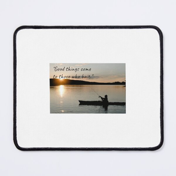 Item preview, Good things come to those who bait designed and sold by wedabestshirts.