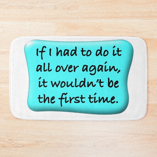 Item preview, If I had to do it all over again it wouldn’t be the first time 2 designed and sold by mntimg.