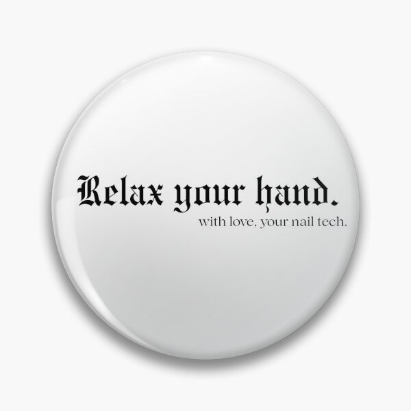 Item preview, Nail tech - Relax your hand gothic designed and sold by thatnailtech.
