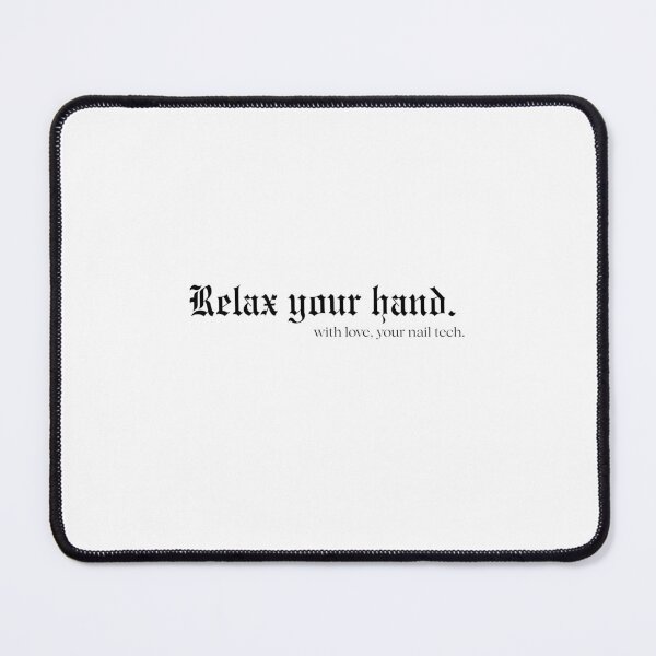 Item preview, Nail tech - Relax your hand gothic designed and sold by thatnailtech.