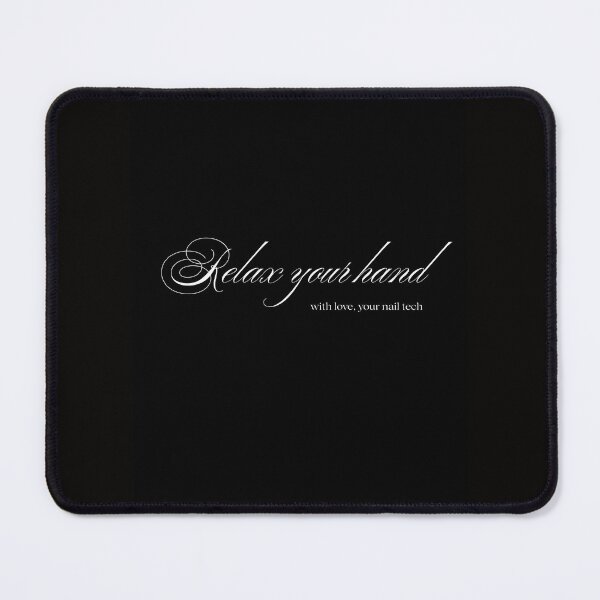 Item preview, Nail tech - Relax your hand Cursive designed and sold by thatnailtech.