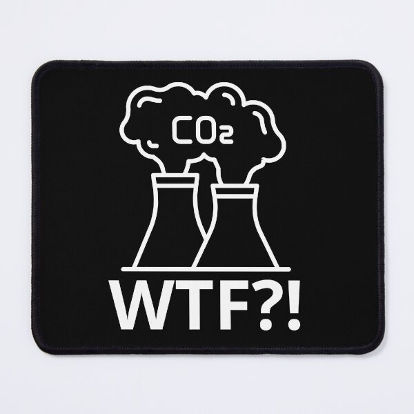 Item preview, WTF Is Going On with All This CO₂ designed and sold by Graphic-Trend.