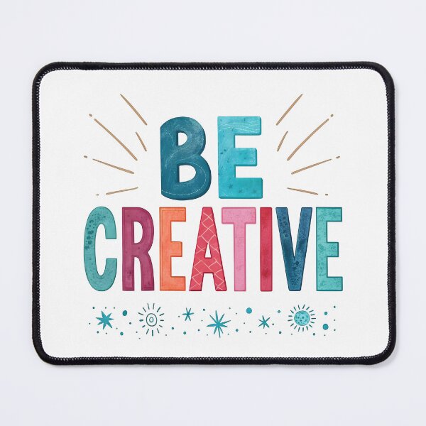 Item preview, Be creative designed and sold by nimmitrends.