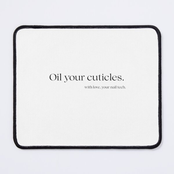 Item preview, Nail tech - oil your cuticles Minimalistic designed and sold by thatnailtech.