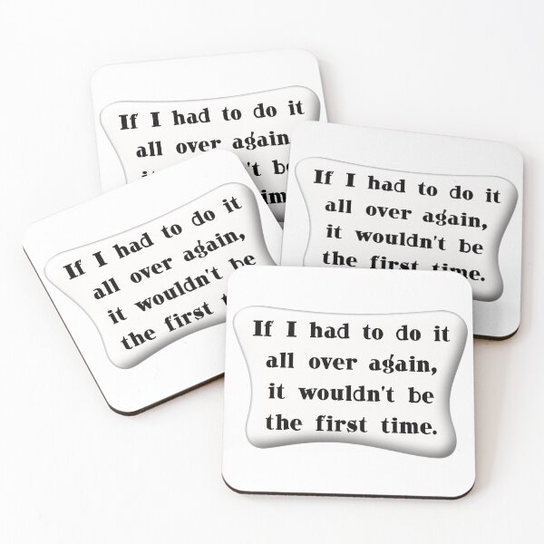 Item preview, If I had to do it all over again it wouldn’t be the first time 1 designed and sold by mntimg.