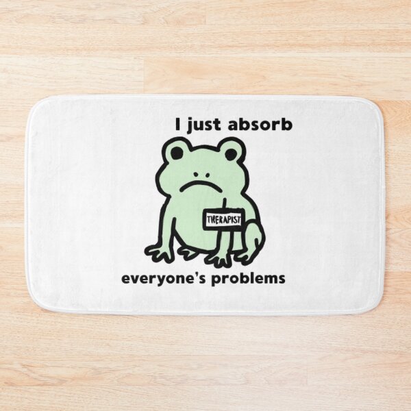 Item preview, “I Just Absorb Everyone’s Problems” Funny Frog Therapist Doodle – Relatable Meme Aesthetic designed and sold by MartynaMakes.