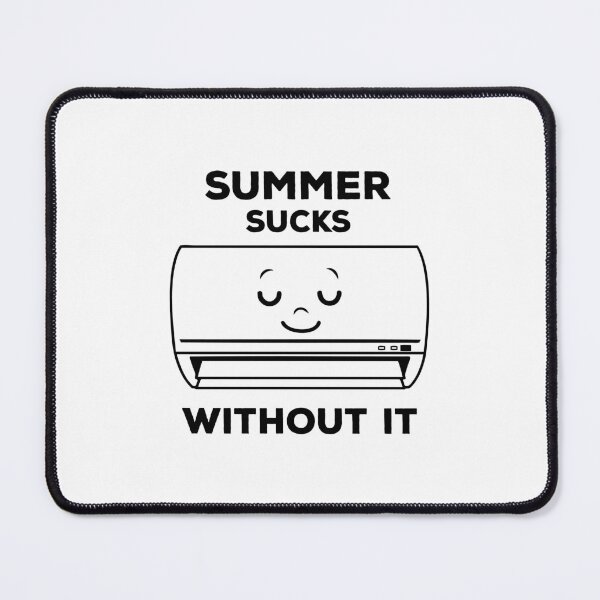 Item preview, Summer Sucks Without It | Funny HVAC & AC Design designed and sold by safetysignprod.