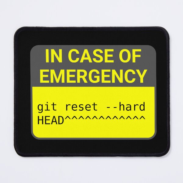 Item preview, In Case of Emergency, git reset --hard designed and sold by IonianDesign.