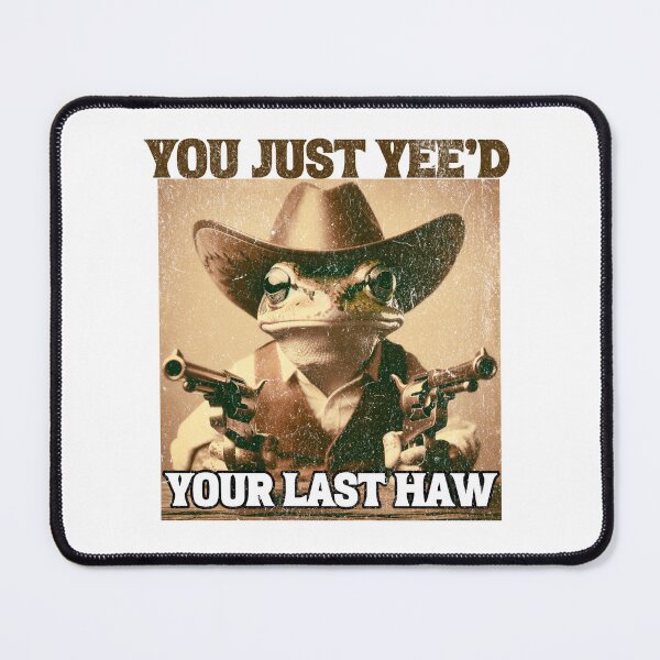 Item preview, funny vintage Cowboy frog design You Just Yee'd Your Last Haw, retro sheriff toad meme designed and sold by LuxeGraphix.