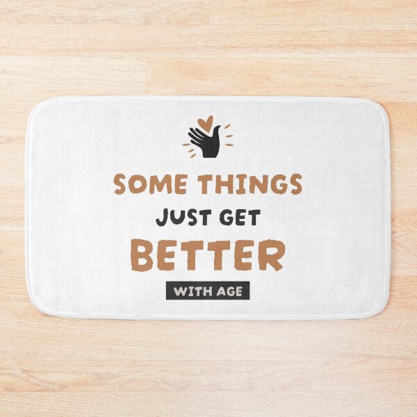 Item preview, Some Things Just Get Better With Age Elderly Mental Health T-Shirt designed and sold by DSTeees.