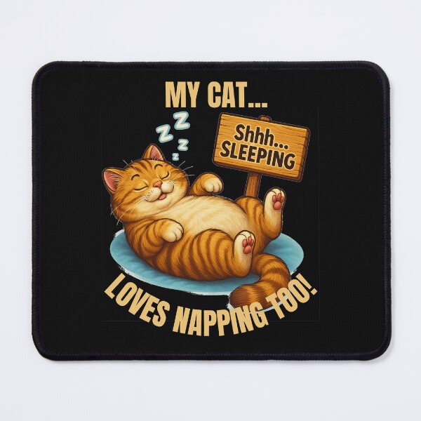 Item preview, MY CAT LOVES NAPPING TOO! relaxed funny cat-lovers design of sleeping cat for cat moms, cat dads and kids! designed and sold by AlphaBetulia.