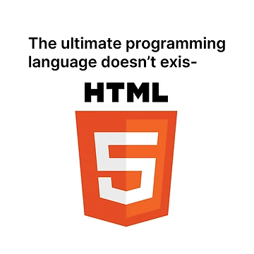 Artwork thumbnail, HTML, The Ultimate Programming Language by TeePlusPlus