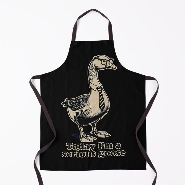 Item preview, today im a serious goose designed and sold by takealookatchiu.