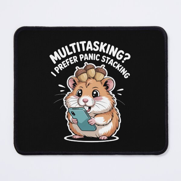 Item preview, Multitasking? I Prefer Panic Stacking designed and sold by theartfulaspie.