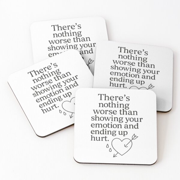 Item preview, There's Nothing Worse Than Showing Emotion and Ending Up Hurt – Emotional Quote Design designed and sold by MSTextVibe.