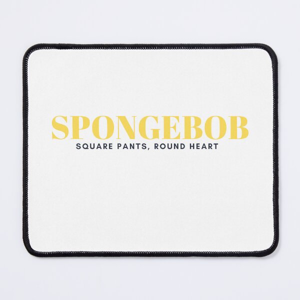 Item preview, SpongeBob Quote – Square Pants, Round Heart designed and sold by Nouha Mohsni.