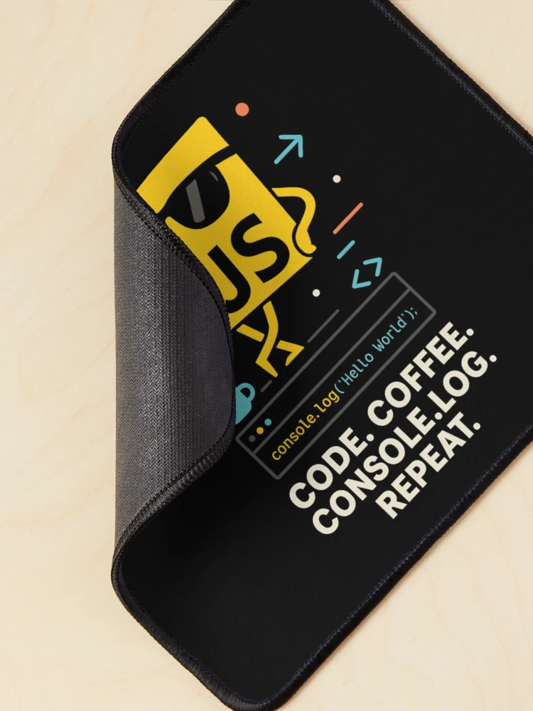 Thumbnail 2 of 5, Mouse Pad, Code Coffee Console.log Repeat JavaScript Dev designed and sold by meshhead.
